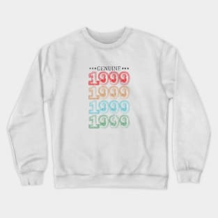 Geunine 1999 birthday gift Crewneck Sweatshirt